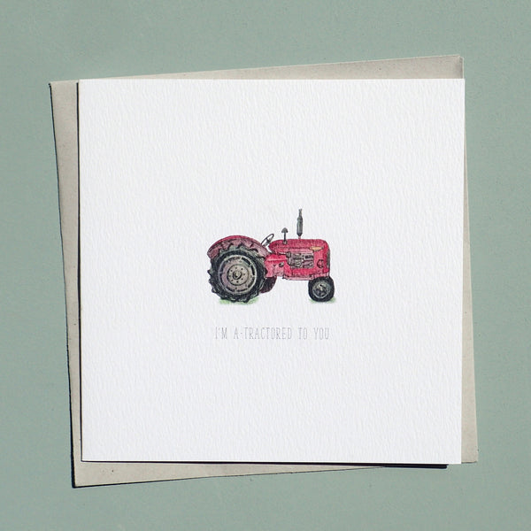 I Am A-Tractored to You Blank Greetings Card